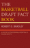 Basketball Draft Fact Book: a History of Format: Hardcover