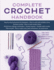 Complete Crochet Handbook: the Only Crochet Reference You'Ll Ever Need