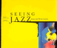 Seeing Jazz: Artists and Writers on Jazz