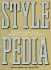 Stylepedia: a Guide to Graphic Design Mannerisms, Quirks, and Conceits