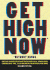Get High Now (Without Drugs)