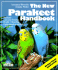 The New Parakeet Handbook: Everything About the Purchase, Diet, Diseases, and Behavior of Parakeets: With a Special Chapter on Raising Parakeets (English and German Edition)
