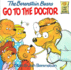 The Berenstain Bears Go to the Doctor (Berenstain Bears First Time Books)