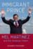 Immigrant Prince: Mel Martinez and the American Dream (Florida Government and Politics)