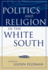 Politics and Religion in the White South