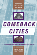 Comeback Cities: a Blueprint for Urban Neighborhood Revival