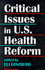 Critical Issues in U.S. Health Reform