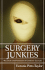 Surgery Junkies: Wellness and Pathology in Cosmetic Culture