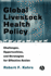 Global Livestock Health Policy Challenges, Opportunities, and Strategies for Effective Action Challenges, Opportunties and Strategies for Effective Action