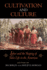 Cultivation and Culture: Labor and the Shaping of Slave Life in the Americas