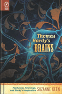 Thomas Hardy's Brains Psychology, Neurology, and Hardy's Imagination