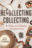 Recollecting Collecting
