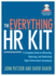 The Everything Hr Kit: a Complete Guide to Attracting, Retaining, and Motivating High-Performance Employees