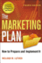 The Marketing Plan: How to Prepare and Implement It