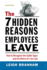 The 7 Hidden Reasons Employees Leave How to Recognize the Subtle Signs and Act Before It's Too Late