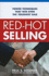 Red Hot Selling: Power Techniques That Win Even the Toughest Sale