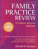 Family Practice Review: a Problem Oriented Approach