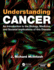 Understanding Cancer an Introduction to the Biology, Medicine, and Societal Implications of This Disease