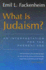 What is Judaism? : an Interpretation for the Present Age