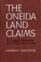 Oneida Land Claims: a Legal History (the Iroquois and Their Neighbors)