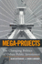 Mega-Projects: the Changing Politics of Urban Public Investment