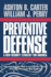 Preventive Defense: a New Security Strategy for America
