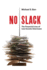 No Slack