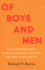 Of Boys and Men Why the Modern Male is Struggling, Why It Matters, and What to Do About It