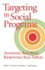 Targeting in Social Programs: Avoiding Bad Bets, Removing Bad Apples