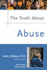 The Truth About Abuse