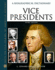 Vice Presidents: a Biographical Dictionary