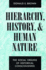 Hierarchy, History, and Human Nature: the Social Origins of Historical Consciousness