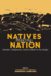 Natives Making Nation Format: Paperback