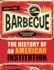 Barbecue: the History of an American Institution, Revised and Expanded Second Edition
