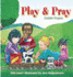 Play & Pray: Toddler Prayers