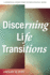 Discerning Life Transitions: Listening Together in Spiritual Direction