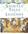 Saintly Tales and Legends