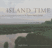 Island Time an Illustrated History of St Simons Island, Georgia