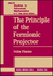 The Principle of the Fermionic Projector (Ams/Ip Studies in Advanced Mathematics)