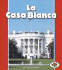 La Casa Blanca (the White House)