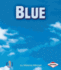 Blue (First Step Nonfiction-Colors)