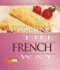 Cooking the French Way: Revised and Expanded to Include New Low-Fat and Vegetarian Recipes (Easy Menu Ethnic Cookbooks)