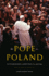 The Pope in Poland: the Pilgrimages of John Paul II, 1979-1991 (Russian and East European Studies)