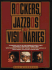 Rockers, Jazzbos, Visionaries