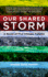 Our Shared Storm: a Novel of Five Climate Futures