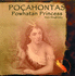 Pocahontas: Powhatan Princess