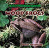 Wood Frogs (Really Wild Life of Frogs)