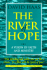 River of Hope: a Vision of Faith & Ministry
