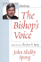 The Bishop's Voice: Selected Essays, 1979-1999