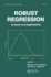 Robust Regression: Analysis and Applications (Statistics: a Series of Textbooks and Monographs)